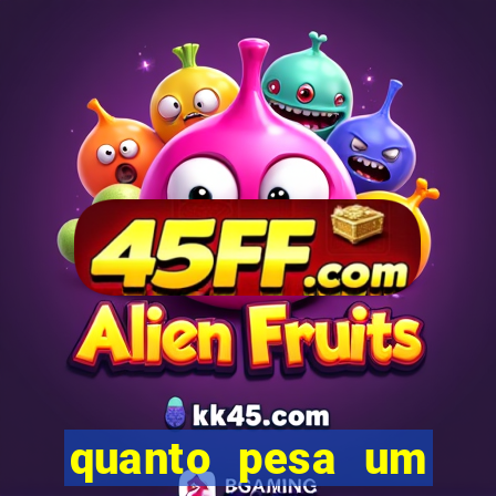 quanto pesa um fuzil 762